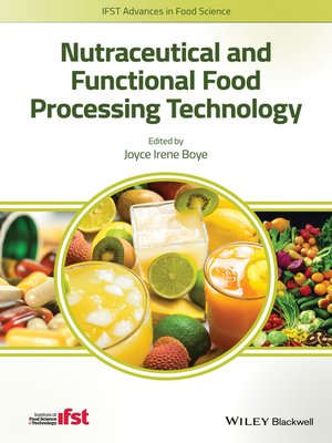 cover image of Nutraceutical and Functional Food Processing Technology
